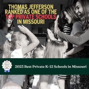 2023 RANKINGS LIST TJ AS ONE OF THE TOP PRIVATE SCHOOLS IN MISSOURI